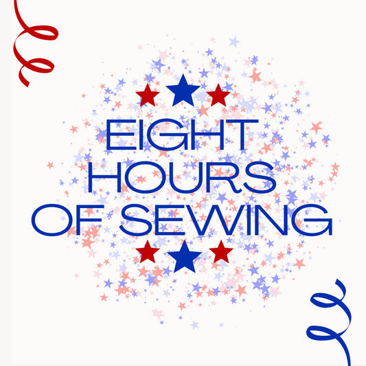 Eight hours of sewing